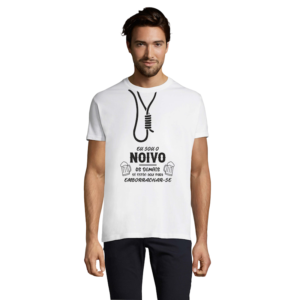 T-Shirts "Eu sou o Noivo. Os demais só estão aqui para emborrachar-se"